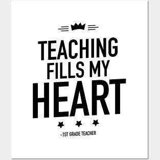 Teaching fills my heart 1st grade teacher Posters and Art